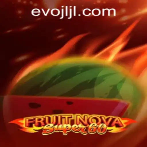Explore FruitNovaSuper60 at JILIEVO Casino